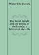 The Great Conde and the period of the Fronde: a historical sketcdh, Walter Fitz Patrick 