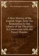 A New History of the English Stage, from the Restoration to the Liberty of the Theatres: In Connection with the Patent Houses ., Fitzgerald Percy Hetherington 
