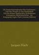 Die Institutionenglossen Des Gualcausus: Und Die Ubrigen in Der Handschrift 328 Des Kolner Stadtarchivs Enthaltenen Erzeugnisse Mittelalterlicher . Als Entgegung Gegen Flach (German Edition), Jacques Flach 