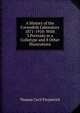 A History of the Cavendish Laboratory 1871-1910: With 3 Portraits in a Collotype and 8 Other Illustrations, Thomas Cecil Fitzpatrick 