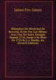 M?moires Du Mar?chal De Berwick, ?crits Par Lui-M?me; Avec Uue Sic Suite Abr?g?e Depuis 1716, Jusqu'? Sa Mort En 1734 By L.J. Hooke, &c (French Edition), James Fitz-James 