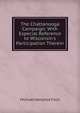 The Chattanooga Campaign: With Especial Reference to Wisconsin's Participation Therein, Michael Hendrick Fitch 