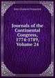 Journals of the Continental Congress, 1774-1789, Volume 24, John Clement Fitzpatrick 