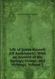 Life of James Boswell (Of Auchinleck): With an Account of His Sayings, Doings, and Writings, Volume 2, Fitzgerald Percy Hetherington 