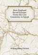 How England Saved Europe: From the Low Countries to Egypt, William Henry Fitchett 