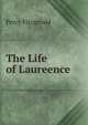 The Life of Laureence, Percy Fitzgerald 