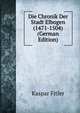Die Chronik Der Stadt Elbogen (1471-1504) (German Edition), Kaspar Fitler 