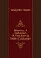 Polonius: A Collection of Wise Saws & Modern Instances, Fitzgerald Edward 