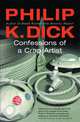 Confessions of a Crap Artist, Dick Philip K. 