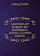 Geschichte Der Vorlaufer Der Reformation, Volume 1 (German Edition), Ludwig Flathe 