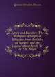 Lyrics and Bucolics: The Eclogues of Virgil, a Selection from the Odes of Horace, and the Legend of the Sybill, Tr. by T.H. Noyes, Flaccus Quintus Horatius 