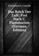 Das Reich Der Luft: Frei Nach C. Flammarion (German Edition), Flammarion Camille 