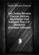 Des Aulus Persius Flaccus Satiren Berichtigt Und Erklaert Von C.F. Heinrich (German Edition), Aulus Persius Flaccus 