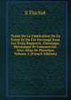 Traite De La Fabrication De La Fonte Et Du Fer Envisage Sous Les Trois Rapports, Chemique, Mecanique Et Commercial: Avec Atlas De Planches, Volume 2 (French Edition), E Flachat 