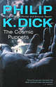 The Cosmic Puppets, Dick, Philip K. 