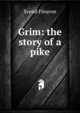 Grim: the story of a pike, Svend Fleuron 