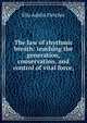 The law of rhythmic breath: teaching the generation, conservation, and control of vital force,, Ella Adelia Fletcher 