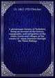 A picturesque history of Yorkshire, being an account of the history, topography, and antiquities of the cities, towns and villages of the county of . many journeys through the Three Ridings, J S. 1863-1935 Fletcher 