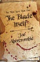 The Blade Itself: The First Law Book One, Joe Abercrombie 