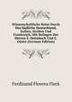 Wissenschaftliche Reise Durch Das Sudliche Deutschland, Italien, Sicilien Und Frankreich, Mit Beilagen Der Herren E. Heimbach Und E. Guntz (German Edition), Ferdinand Florens Fleck 