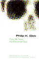 Flow, My Tears, the Policeman Said, Dick, Philip K. 