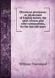 Chronicon preciosum: or, An account of English money, the price of corn, and other commodities, for the last 600 years, William Fleetwood 