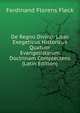 De Regno Divino: Liber Exegeticus Historicus Quatuor Evangelistarum Doctrinam Complectens (Latin Edition), Ferdinand Florens Fleck 