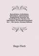 Benzo?s?ure, Carbols?ure, Salicyls?ure, Zimmets?ure: Vergleichend Versuche Zur Feststellung Des Werthes Der Salicyls?ure Als Desinfectionsmittel In's . ; F?r Aerzte, (German Edition), Hugo Fleck 