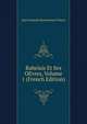 Rabelais Et Ses OEvres, Volume 1 (French Edition), Jean Francois Bonaventure Fleury 