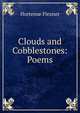 Clouds and Cobblestones: Poems, Hortense Flexner 