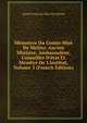 M?moires Du Comte Miot De Melito: Ancien Ministre, Ambassadeur, Conseiller D'?tat Et Membre De L'institut, Volume 3 (French Edition), Andre Francois Miot De Melito 