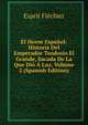 El Heroe Espanol: Historia Del Emperador Teodosio El Grande, Sacada De La Que Dio A Luz, Volume 2 (Spanish Edition), Esprit Flechier 
