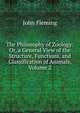 The Philosophy of Zoology: Or, a General View of the Structure, Functions, and Classification of Animals, Volume 2, John Fleming 