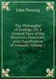 The Philosophy of Zoology: Or, a General View of the Structure, Functions, and Classification of Animals, Volume 1, John Fleming 