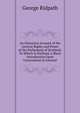 An Historical Account of the Ancient Rights and Power of the Parliament of Scotland: To Which Is Prefixed, a Short Introduction Upon Government in General, George Ridpath 