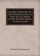 Double Falshood: Or, the Distrest Lovers. a Play, As It Is Acted at the Theatre-Royal in Drury-Lane, Уильям Шекспир 