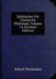 Jahrbucher Fur Classische Philologie, Volume 14 (German Edition), Alfred Fleckeisen 