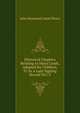Historical Chapters Relating to Many Lands, Adapted for Children, Tr. by a Lady Signing Herself M.C.T, Jules Raymond Lame Fleury 