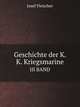 Geschichte der K. K. Kriegsmarine. III BAND, Josef Fleischer 