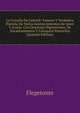 La Cryselia De Lidaceli: Famosa Y Verdadera Historia De Varios Acontecimientos De Amor Y Armas. Con Graciosas Digressiones, De Encantamientos Y Coloquios Pastoriles (Spanish Edition), Flegetonte 