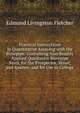 Practical Instructions in Quantitative Assaying with the Blowpipe: Containing Also Readily Applied Qualitative Blowpipe Tests. for the Prospector, Miner, and Assayer, and for Use in College, Edmund Livingston Fletcher 