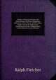 Medico-Chirurgical Notes and Illustrations: On Some Dangerous Affections of the Throat, Which Induce Sudden Death by Suffocation. On Strictures of the . Falling Down of the Bowel in Grown Persons, Ralph Fletcher 