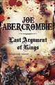 Last Argument of Kings: The First Law Book Three, Abercrombie Joe 