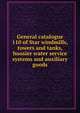 General catalogue 110 of Star windmills, towers and tanks, hoosier water service systems and auxiliary goods, 