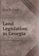 Land Legislation in Georgia, Julia A. Flisch 