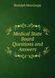 Medical State Board Questions and Answers, Rudolph Max Goepp 