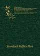 Mudge Memoirs. Being a Record of Zachariah Mudge, and Some Members of His Family. Together with a Genealogical List of the Same, Stamford Raffles Flint 