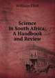 Science in South Africa: A Handbook and Review, William Flint 