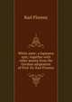 White aster: a Japanese epic; together with other poems from the German adaptation of Prof. Dr. Karl Florenz, Karl Florenz 
