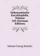 Oekonomische Encyklopadie, Volume 105 (German Edition), Johann Georg Krunitz 